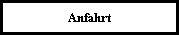 Anfahrt